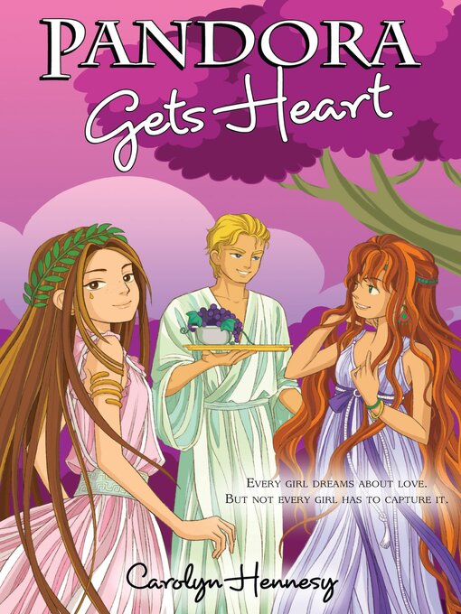 Title details for Pandora Gets Heart by Carolyn Hennesy - Available